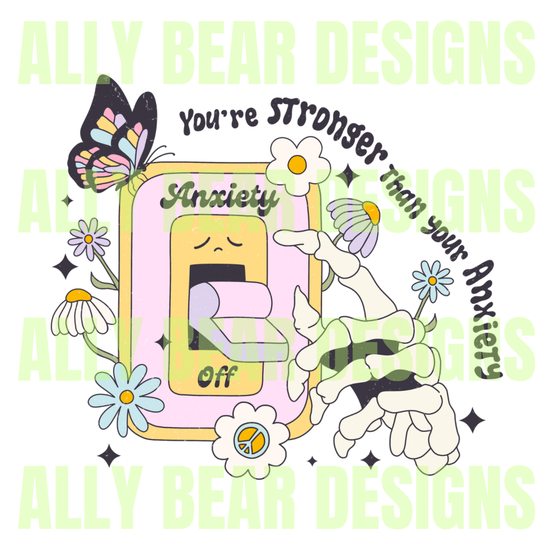 Stronger than your Anxiety