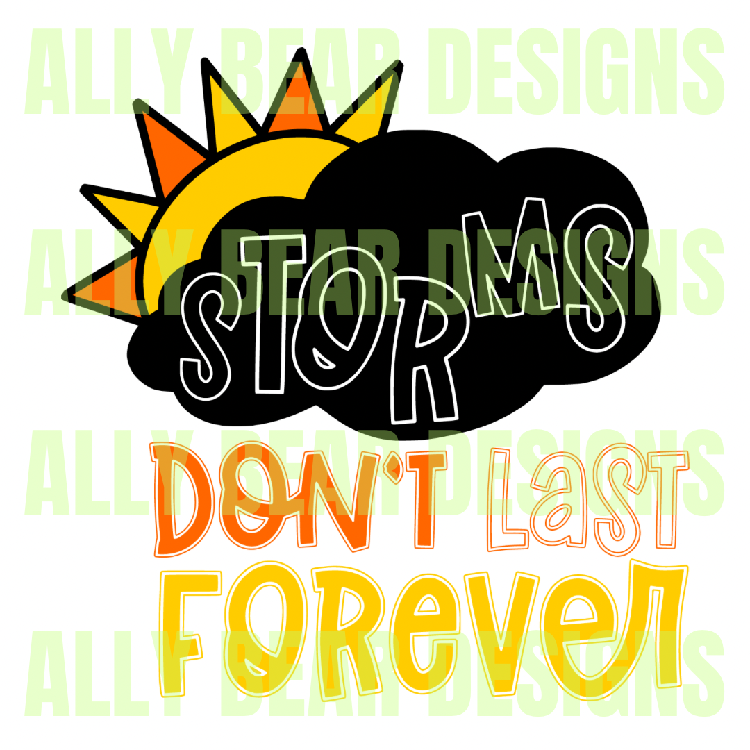 Storms don’t Last Forever