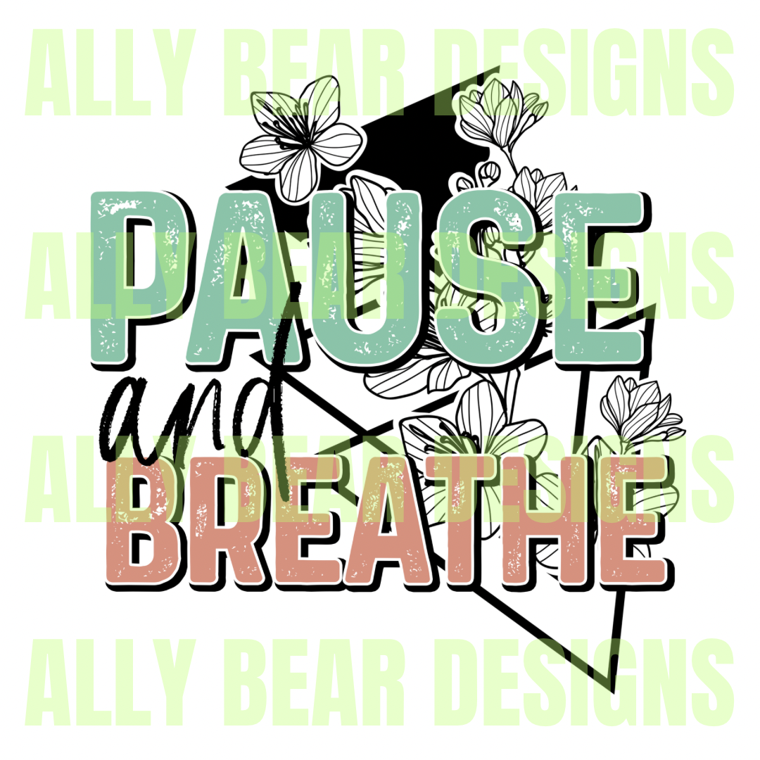 Pause and Breathe