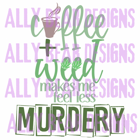 Coffee and Weed