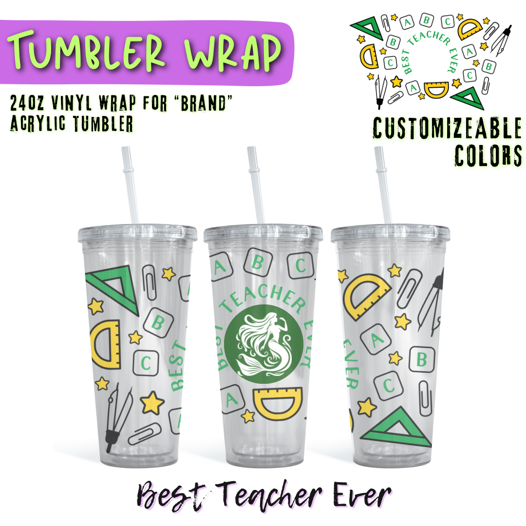 Best Teacher Ever - Customizable