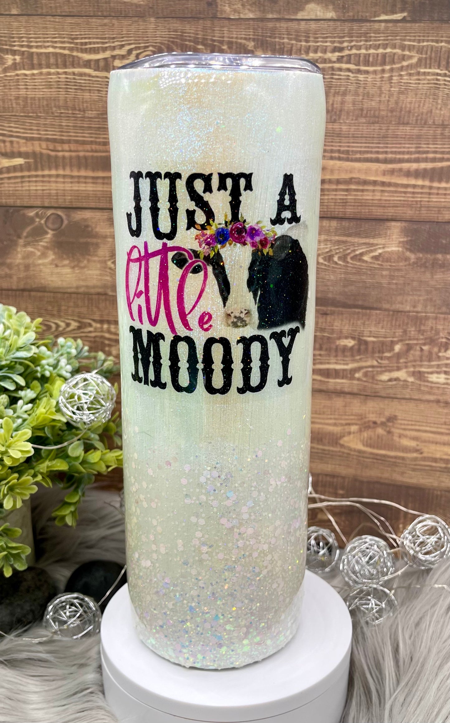 30oz Just a Little Moody