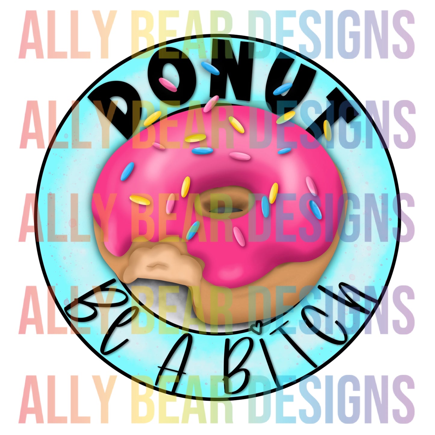 Donut Be a B - Blue