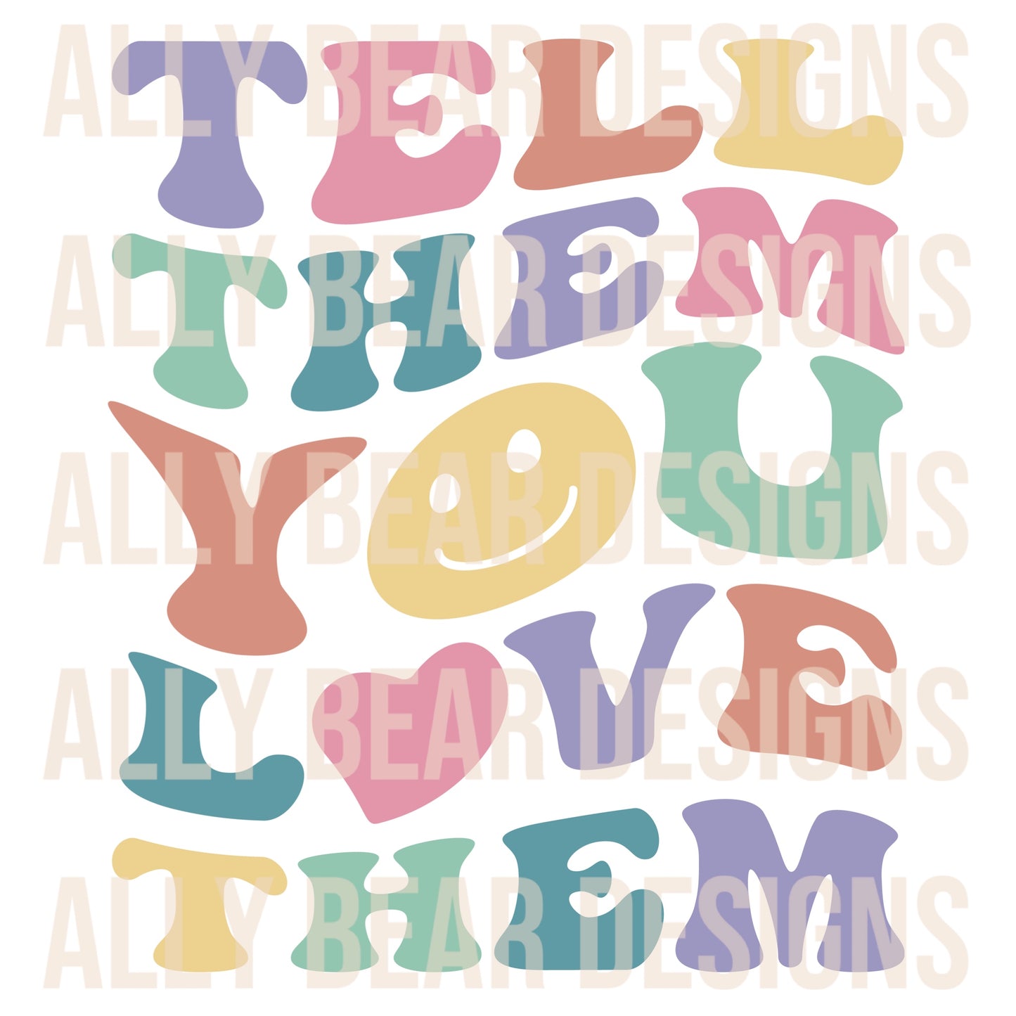 Tell Them You Love Them