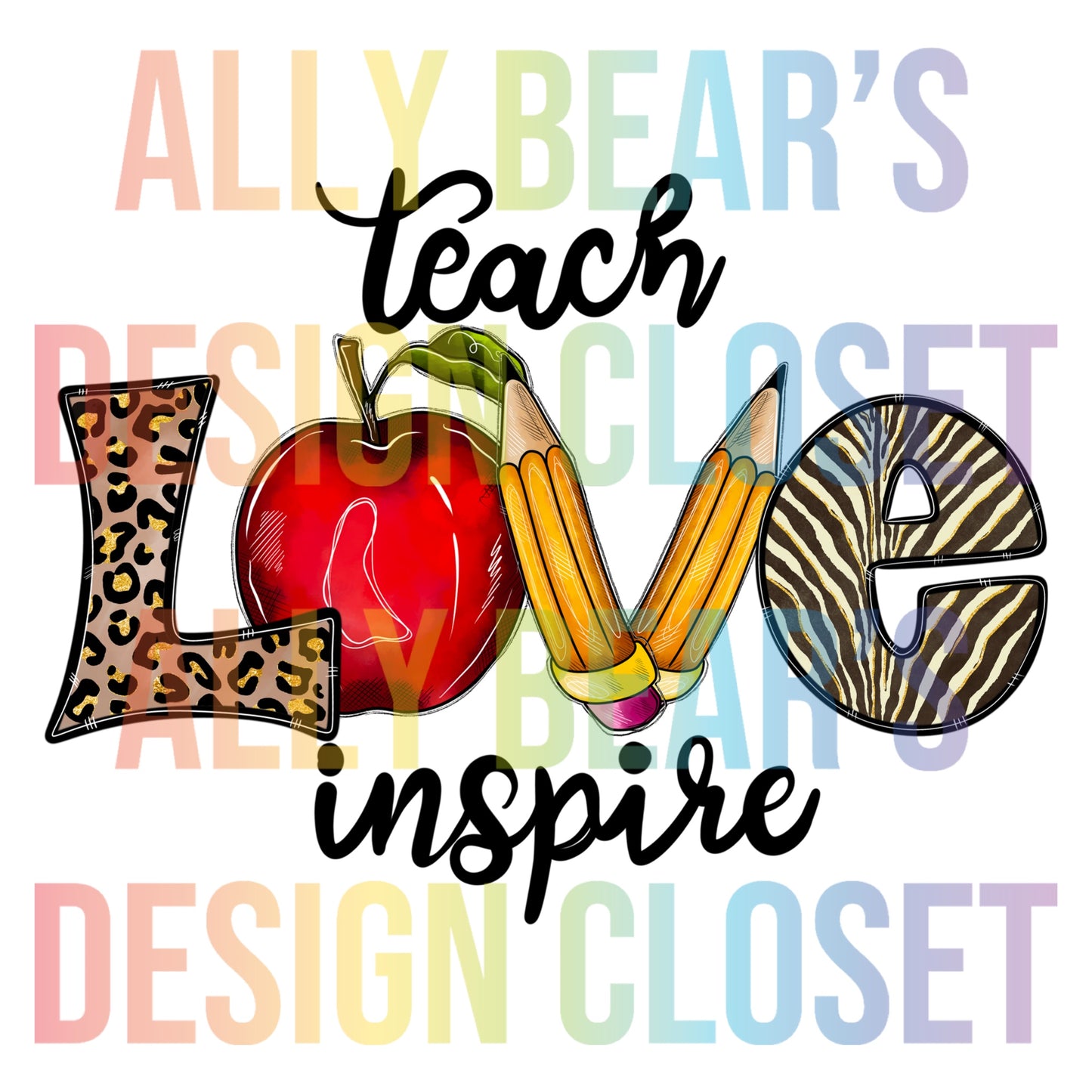 Teach, Love, Inspire