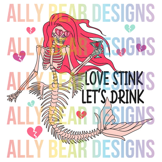 Love stinks. Let’s drink.