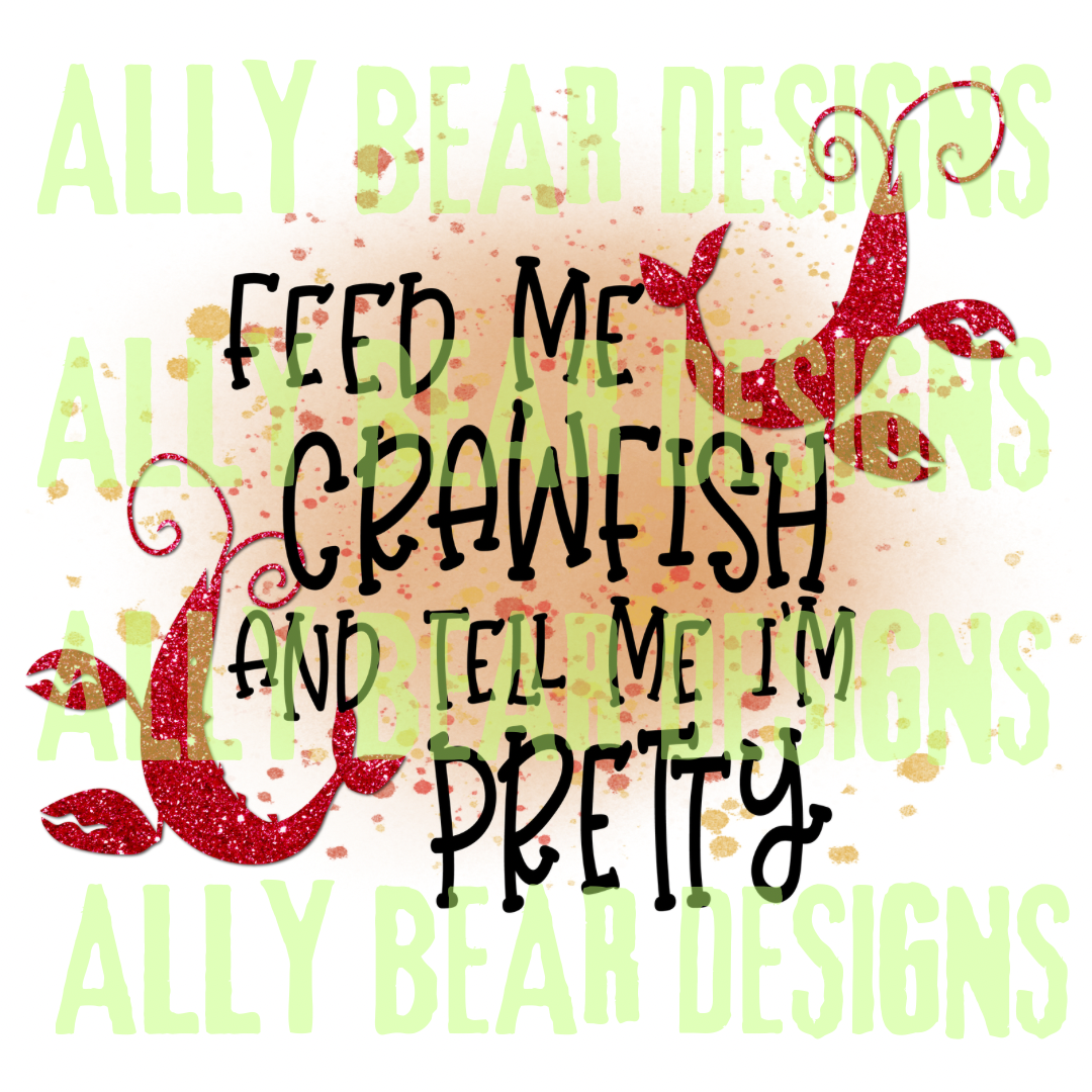Feed me Crawfish