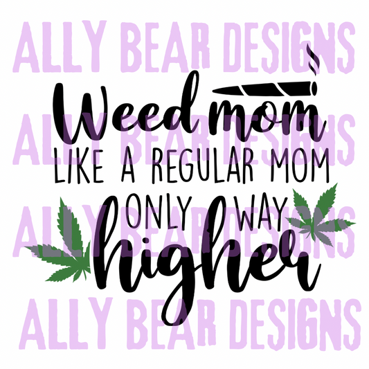 Weed Mom