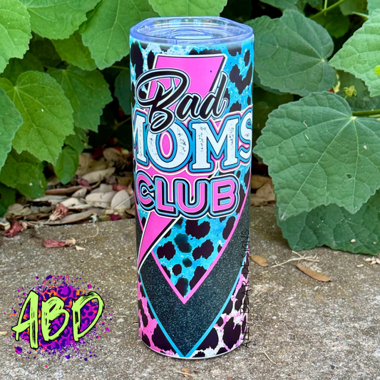 20oz (matte) Bad Moms Club