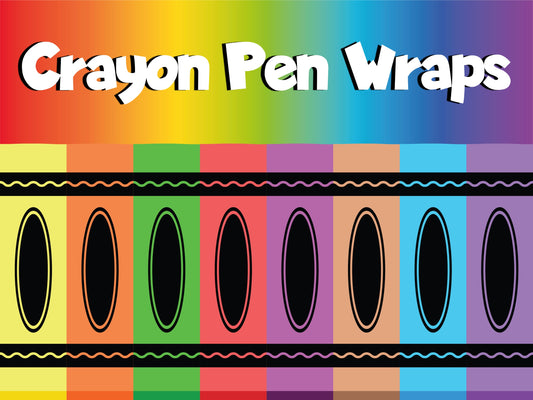 Crayon Pen Wraps - Customizable