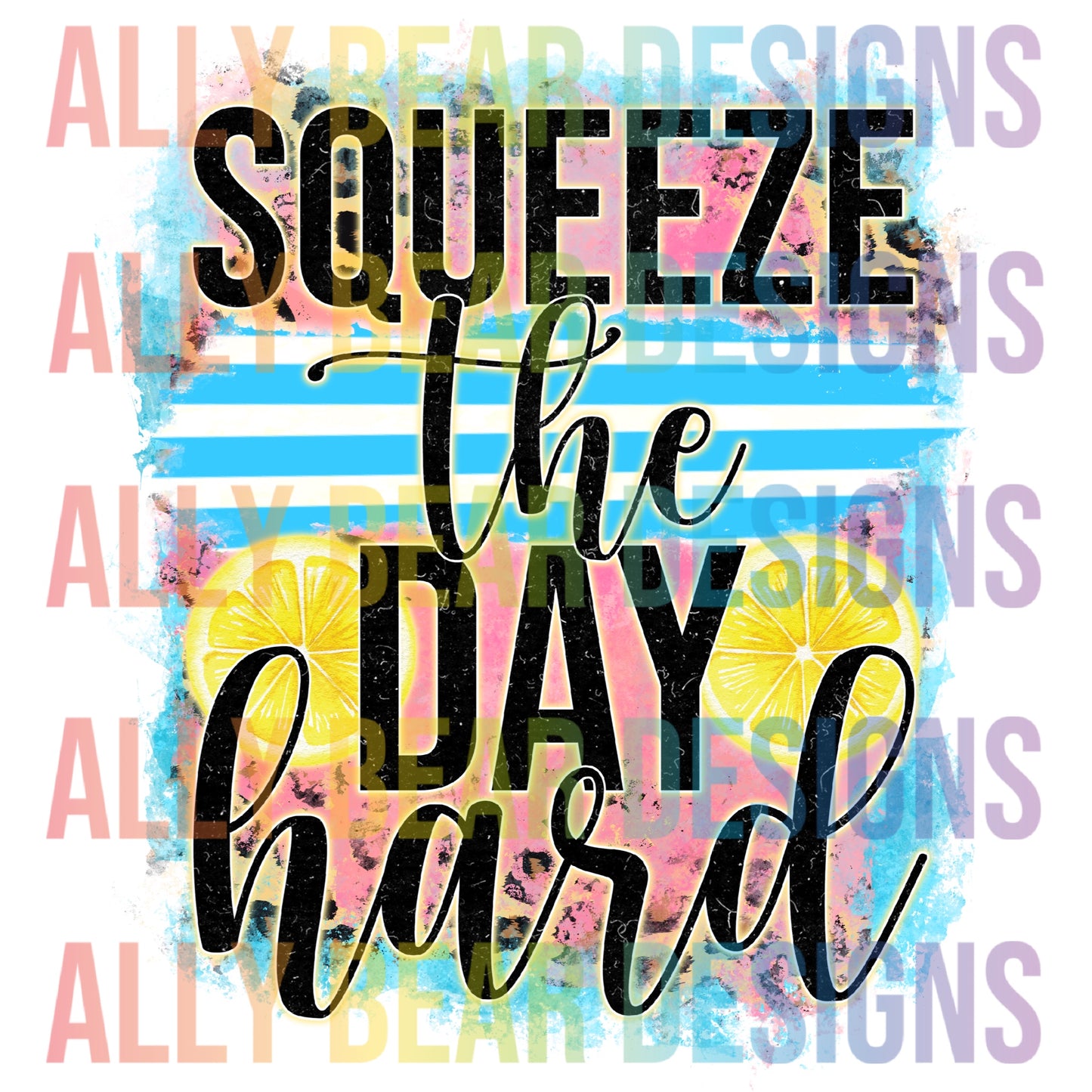 Squeeze the Day Hard