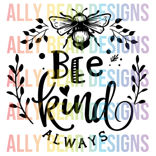 Bee Kind Always