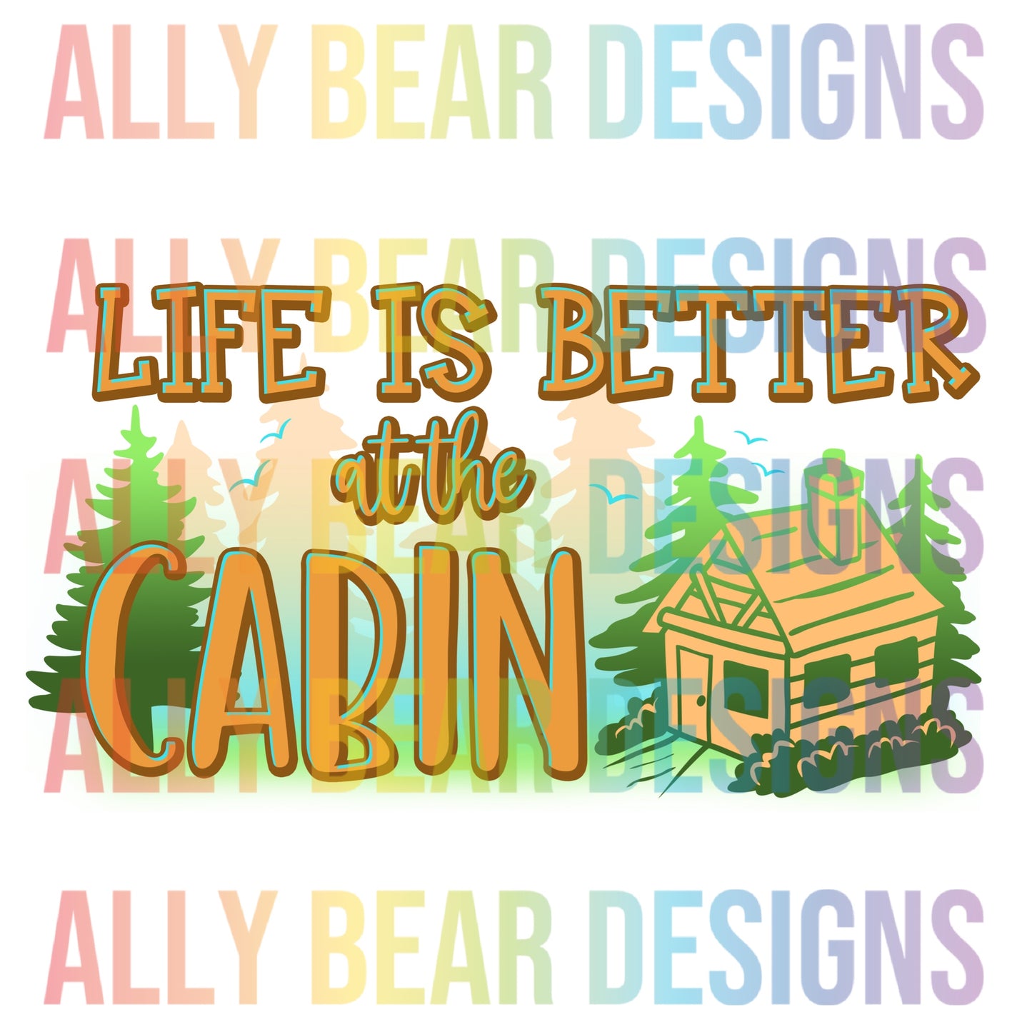 Life is Better at the Cabin