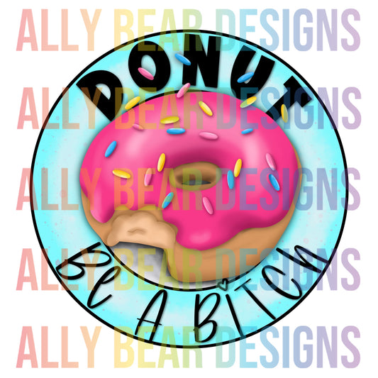 Donut Be a B - Blue