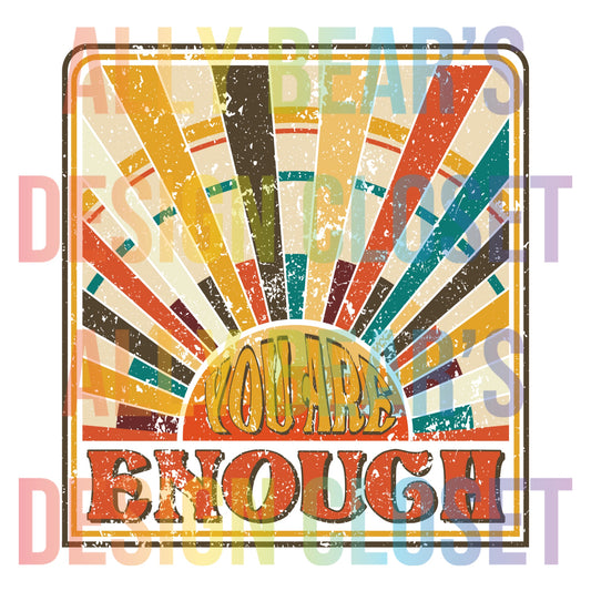 You Are Enough