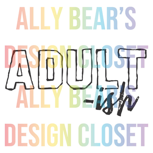 Adult-ish