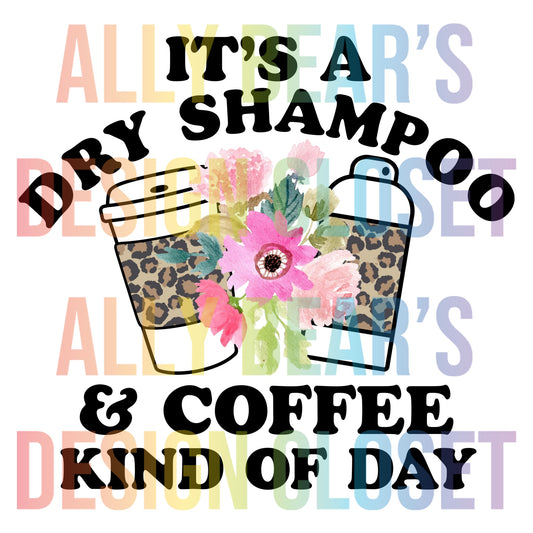 Dry Shampoo and Coffee