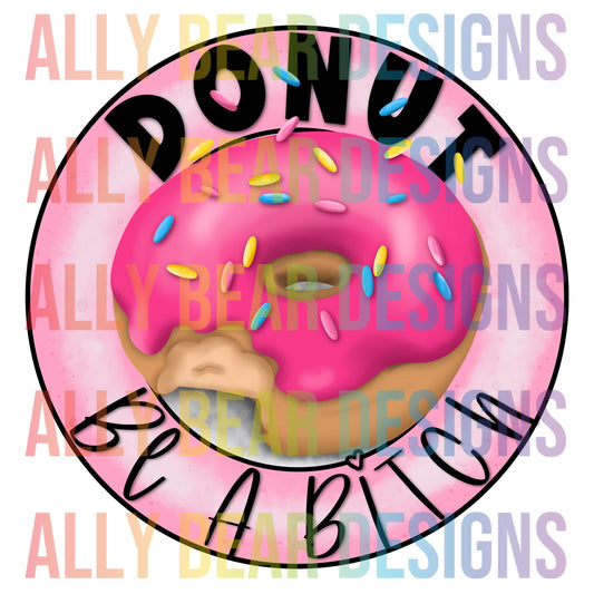 Donut Be a B - Pink